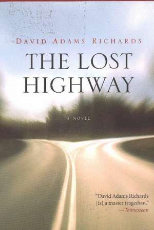 Lost Highway de David Adams Richards