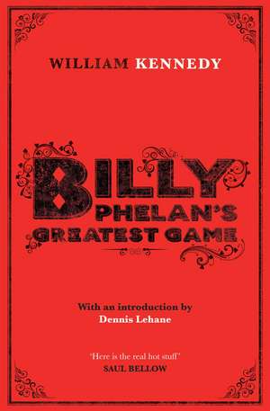 Billy Phelan's Greatest Game de William Kennedy