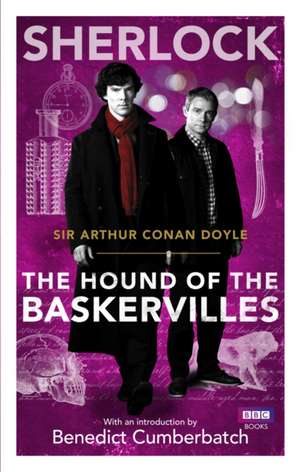 The Hound of the Baskervilles: The Making of the World's Most Famous Vet de Arthur Conan Doyle