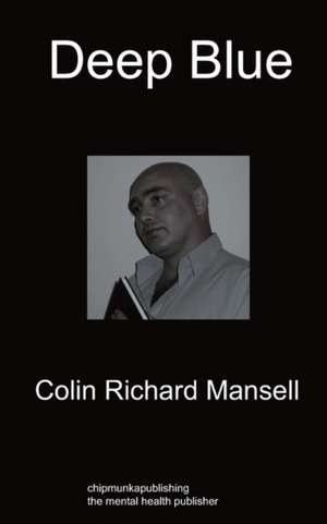 Deep Blue de Colin Richard Mansell