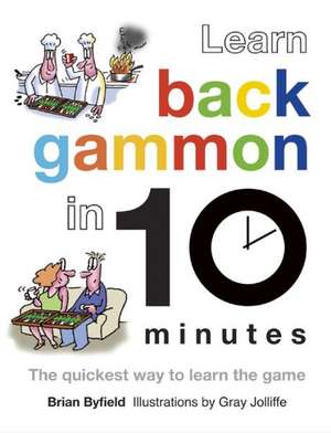 Byfield, B: Learn Backgammon in 10 Minutes