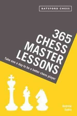 365 Chess Master Lessons de Andrew Soltis