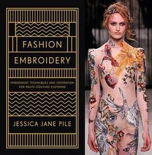 Fashion Embroidery de Jessica Jane Pile