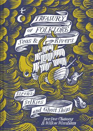 Treasury of Folklore - Seas and Rivers de Dee Dee Chainey