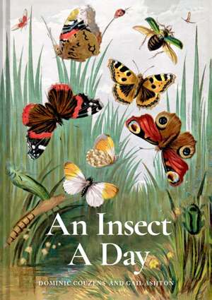 An Insect A Day de Dominic Couzens