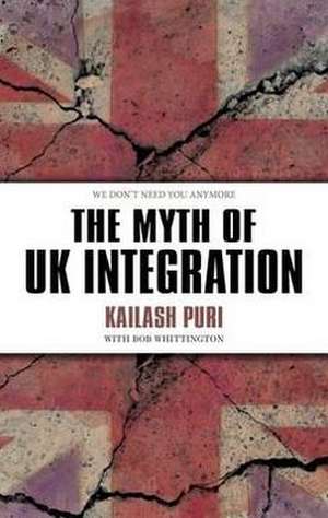 The Myth of UK Integration: The Journal of a Sea Voyage to New Zealand in 1863 de Kailash Puri