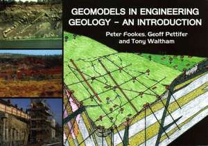 Geomodels in Engineering Geology de P G Fookes