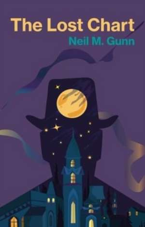 The Lost Chart de Neil M Gunn