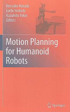 Motion Planning for Humanoid Robots de Kensuke Harada