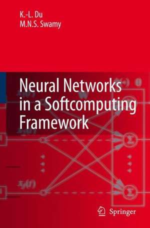 Neural Networks in a Softcomputing Framework de Ke-Lin Du