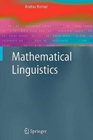 Mathematical Linguistics de Andras Kornai