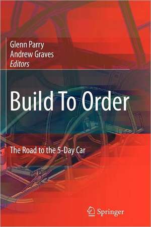 Build To Order: The Road to the 5-Day Car de Glenn Parry