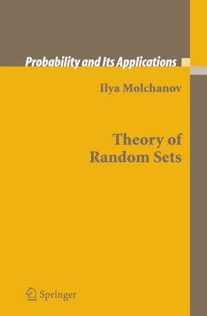 Theory of Random Sets de Ilya Molchanov