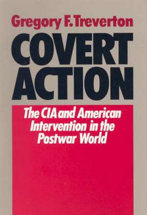 Covert Action de Gregory Treverton