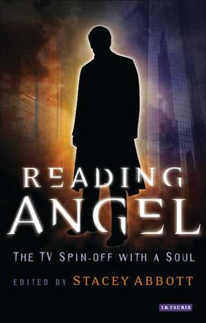 Reading Angel: The TV Spin-off with a Soul de Stacey Abbott