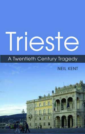 Trieste de Neil Kent