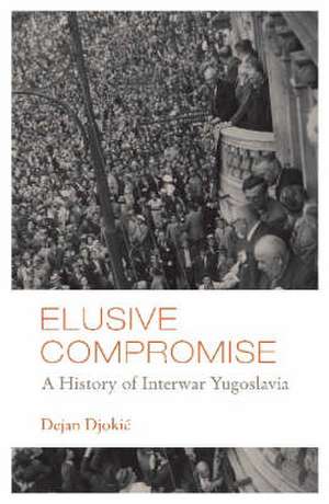 Elusive Compromise de Dejan Djokic