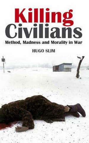 Killing Civilians de Hugo Slim