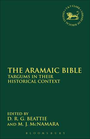 The Aramaic Bible: Targums in their Historical Context de Derek R. G. Beattie