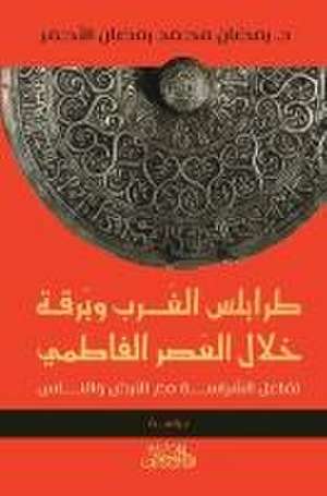 طرابلس الغرب وبرقة خلال العصر الفاطمي de &