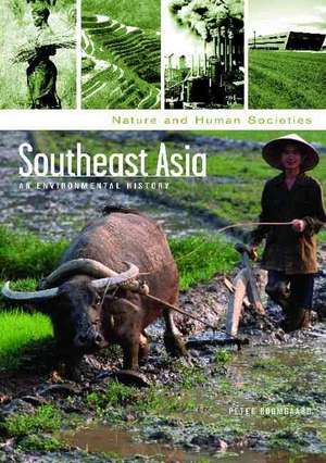 Southeast Asia: An Environmental History de Peter Boomgaard