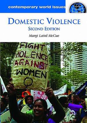 Domestic Violence: A Reference Handbook de Margi Laird McCue