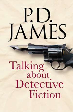 Talking about Detective Fiction de P. D. James