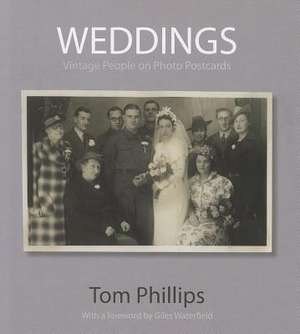 Weddings: Vintage People on Photo Postcards de Tom Phillips