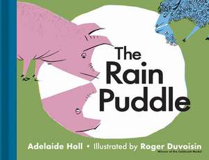 The Rain Puddle de Adelaide Holl