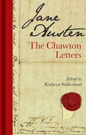 Jane Austen: The Chawton Letters de Kathryn Sutherland