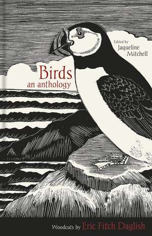 Birds: An Anthology de Jaqueline Mitchell