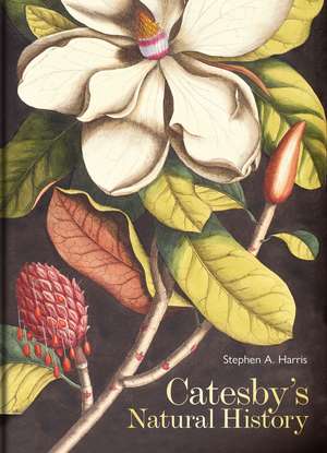 Catesby's Natural History de Stephen A. Harris