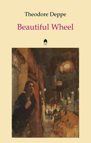 Beautiful Wheel de Theodore Deppe