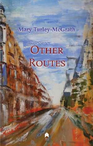 Other Routes de Mary Turley McGrath