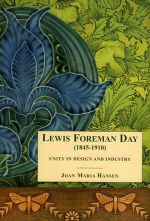 Lewis F. Day Unity in Design and Industry de Joan Maria Hansen