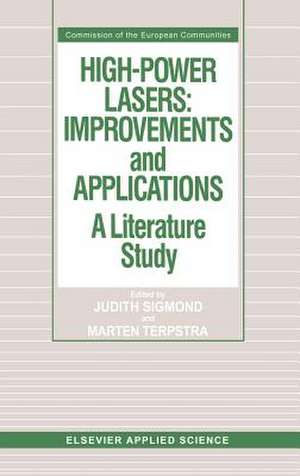 High-Power Lasers: Improvements and Applications: A literature study de J. Sigmond