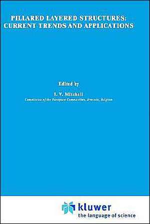 Pillared Layered Structures: Current trends and applications de I.V. Mitchell