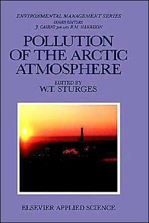 Pollution of the Arctic Atmosphere de W.T. Sturges