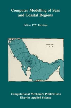 Computer Modelling of Seas and Coastal Regions de P.W. Partridge