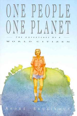 One People, One Planet de Andre Brugiroux