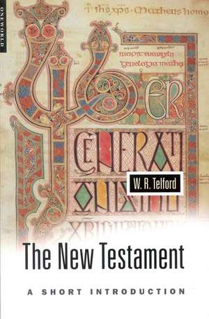 The New Testament: A Short Introduction de W. R. Telford