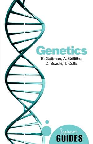 Genetics: A Beginner's Guide de Burton Guttman