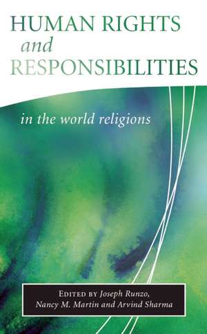 Human Rights and Responsibilities in the World Religions de Joseph Runzo