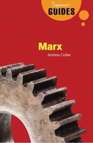 Marx: A Beginner's Guide de Andrew Collier