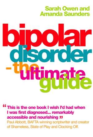 Bipolar Disorder: The Ultimate Guide de Sarah Owen