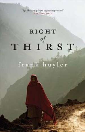 Right of Thirst de Frank Huyler