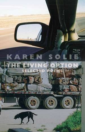 The Living Option de Karen Solie