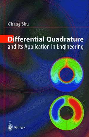 Differential Quadrature and Its Application in Engineering de Chang Shu