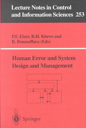 Human Error and System Design and Management de P.F. Elzer