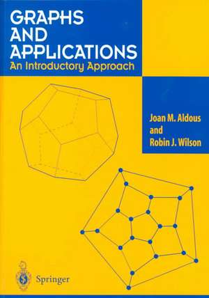 Graphs and Applications: An Introductory Approach de Joan M. Aldous